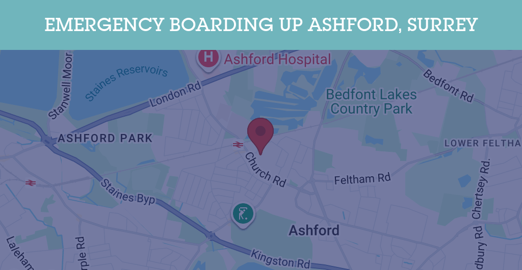 Emergency Boarding Up Services in Ashford, Surrey - TW15