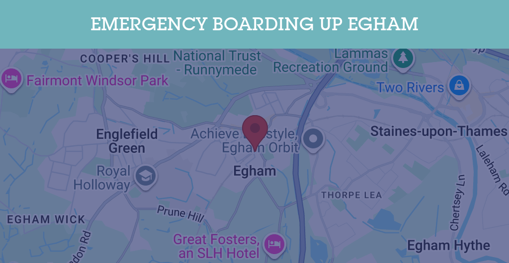 Emergency Boarding Up Services in Egham - TW20